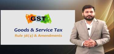 GST Updates: Rules 36(4) restriction on availment 