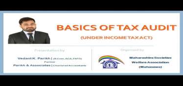 Tax Audit under Income Tax - Webinar by CA Vedant 